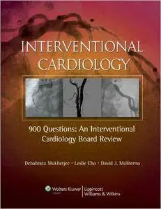 900 Questions: An Interventional Cardiology Board Review