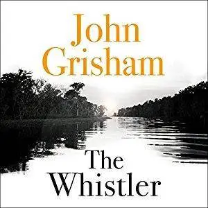 The Whistler by John Grisham