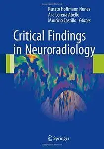 Critical Findings in Neuroradiology (repost)