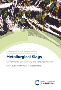 Metallurgical Slags : Environmental Geochemistry and Resource Potential