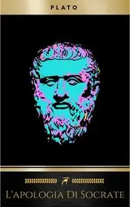 «L'apologia di Socrate» by Plato