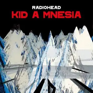 Radiohead - KID A MNESIA (2021)