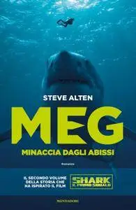 Steve Alten - Meg. Minaccia dagli abissi