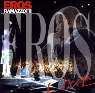 Eros Ramazzotti - Discography (1987-2009)