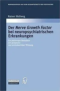 Der Nerve Growth Factor bei neuropsychiatrischen Erkrankungen