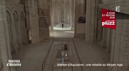 (Fr2) Secrets d'histoire - Aliénor d'Aquitaine, une rebelle au Moyen Age (2015)