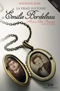 Nathalie Jean, "La vraie histoire d'Émilie Bordeleau"