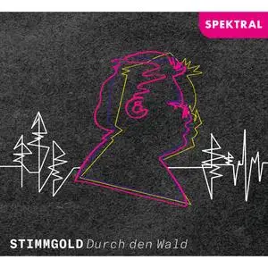 StimmGold Vokalensemble - Durch den Wald (2023) [Official Digital Download]