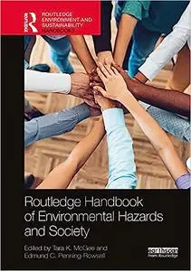 Routledge Handbook of Environmental Hazards and Society
