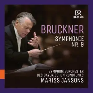 Mariss Jansons - Bruckner: Symphony No. 9 (2019) [Official Digital Download]