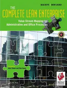 "The Complete Lean Enterprise: Value Stream Mapping for Administrative and Office Processes"  by Beau Keyte, Drew Locher 