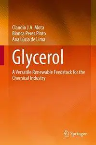 Glycerol: A Versatile Renewable Feedstock for the Chemical Industry