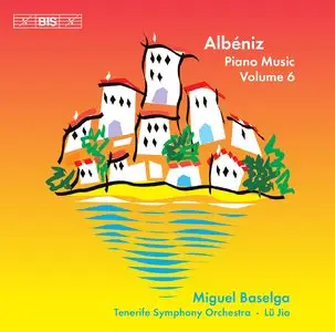 Isaac Albeniz - Piano Music (Complete), Vol. 6 (Baselga)