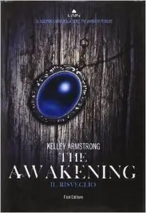 Kelley Armstrong - The Awakening, Il risveglio