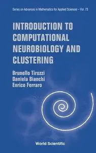 Introduction to Computational Neurobiology and Clustering (Repost)