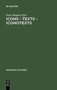 Icons, texts, iconotexts : essays on ekphrasis and intermediality