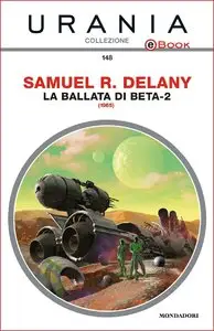 Samuel R. Delany - La ballata di Beta-2
