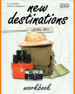 ENGLISH COURSE • New Destinations • Level B1 Plus • Workbook (2014)