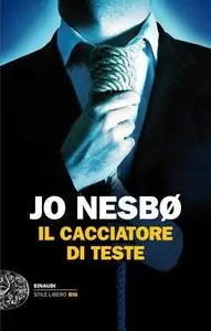 Jo Nesbo - Il cacciatore di teste