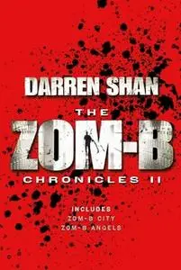 «Zom-B Chronicles II» by Darren Shan