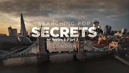 Smithsonain Ch. - Searching for Secrets Series 1 Part 3 London (2021)