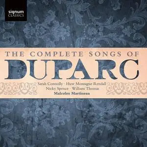 Malcolm Martineau, Sarah Connolly, Huw Montague Rendall, Nicky Spence, William Thomas - The Complete Songs of Duparc (2022)