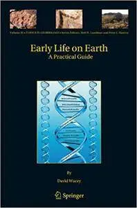 Early Life on Earth: A Practical Guide