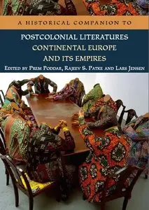 A Historical Companion to Postcolonial Literatures - Continental Europe and its Empires 228$