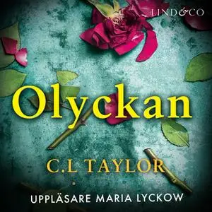 «Olyckan» by C.L. Taylor