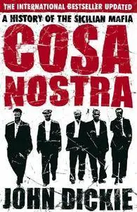 Cosa Nostra: A History of the Sicilian Mafia (Repost)