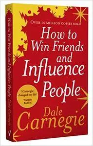 How to Win Friends and Influence People