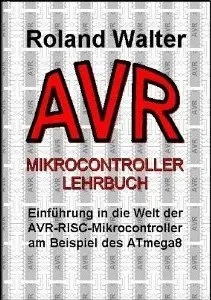 AVR Mikrocontroller Lehrbuch und CD (Repost)