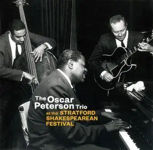 The Oscar Peterson Trio - At The Stratford Shakespearean Festival (2017) {JazzTwin 51013 rec 1956 - bonus track}