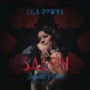 Lila Downs - Salón, Lágrimas y Deseo (2017)