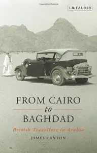 From Cairo to Baghdad: British Travellers in Arabia