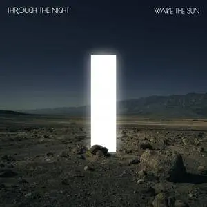 Wake the Sun - Through the Night (2018)