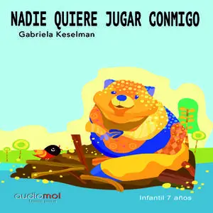 «Nadie quiere jugar conmigo» by Gabriela Keselman