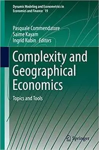 Complexity and Geographical Economics: Topics and Tools