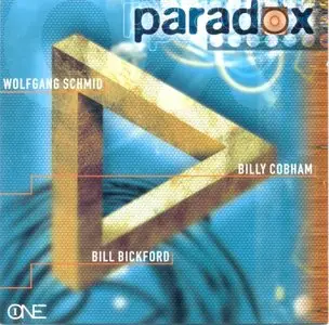 Billy Cobham / Wolfgang Schmid / Bill Brickford - Paradox (1996)