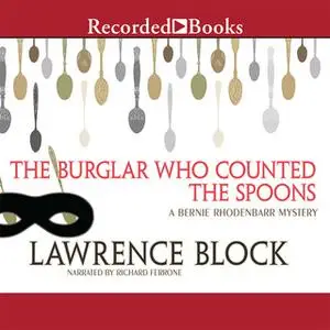 «The Burglar Who Counted the Spoons» by Lawrence Block