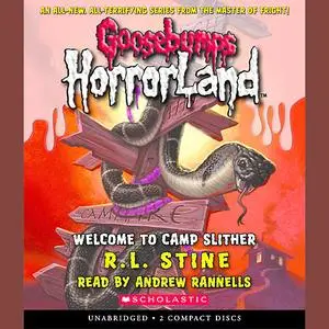 «Goosebumps HorrorLand #9: Welcome to Camp Slither» by R.L.Stine