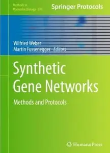 Synthetic Gene Networks: Methods and Protocols [Repost]