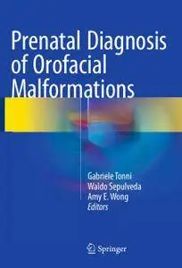 Prenatal Diagnosis of Orofacial Malformations