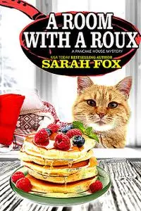 «A Room with a Roux» by Sarah Fox