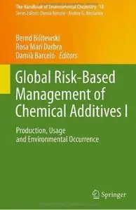 Global Risk-Based Management of Chemical Additives I: Production, Usage and Environmental Occurrence (repost)