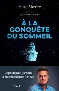Hugo Mercier, "À la conquête du sommeil"