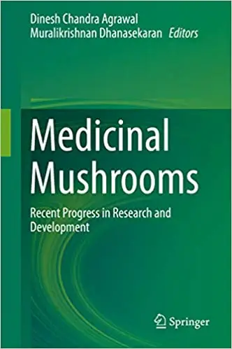Medicinal Mushrooms: Recent Progress in Research and Development (Repost)