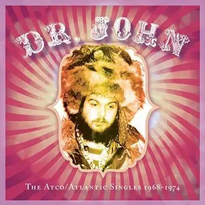 Dr. John - The ATCO/Atlantic Singles 1968-1974 (2015)