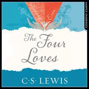 «The Four Loves» by C.S. Lewis