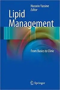 Lipid Management: From Basics to Clinic (Repost)